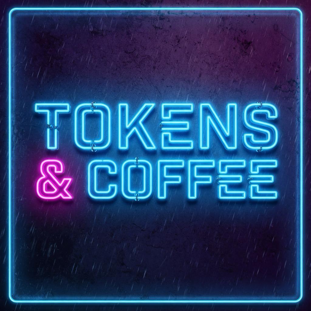 Tokens & Coffee